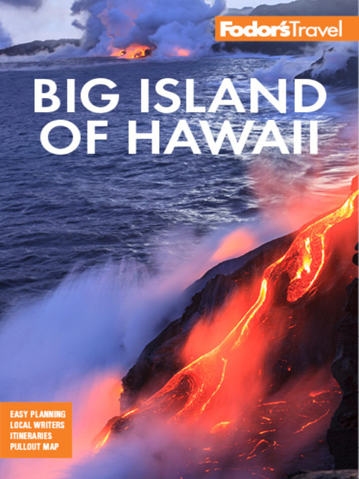 Title details for Fodor's Big Island of Hawaii by Fodor's Travel Guides - Available